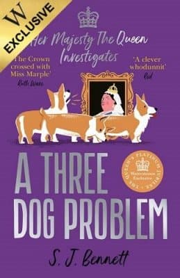 Cover of A Three Dog Problem: The Queen investigates a murder at Buckingham Palace