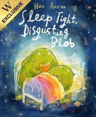 Cover of Sleep Tight, Disgusting Blob by Huw Aaron