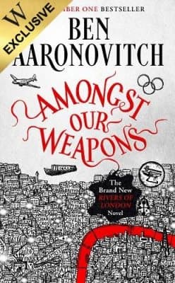 Cover of Amongst Our Weapons: Signed Edition - A Rivers of London novel (Hardback)