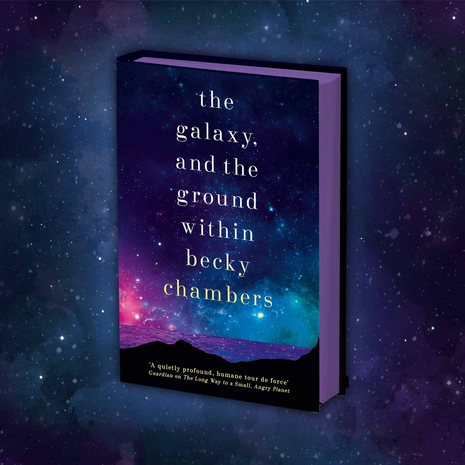 Cover of The Galaxy, and the Ground Within