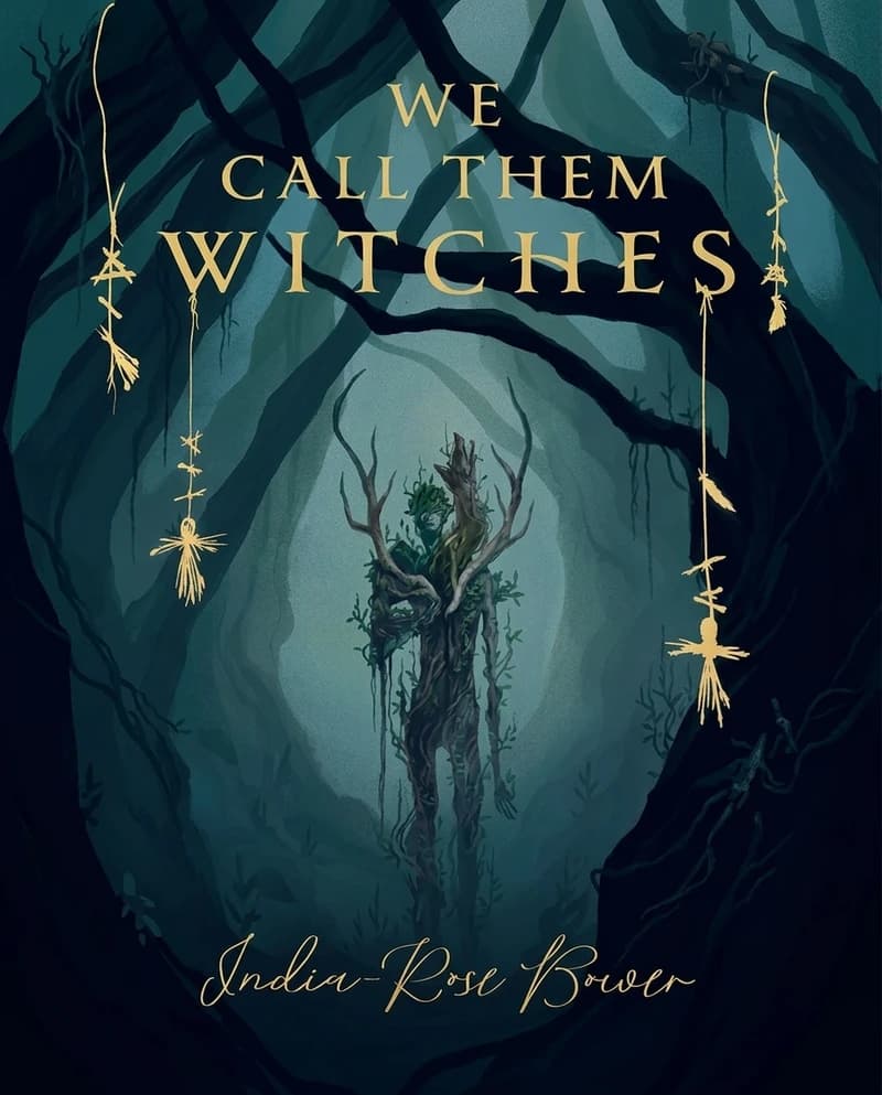 We Call Them Witches by India-Rose Bower (Evernight January 2026 Exclusive)