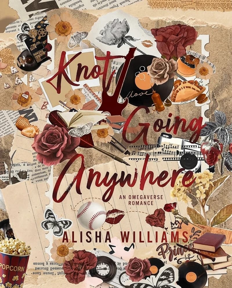 Cover of Knot Going Anywhere by Alisha Williams