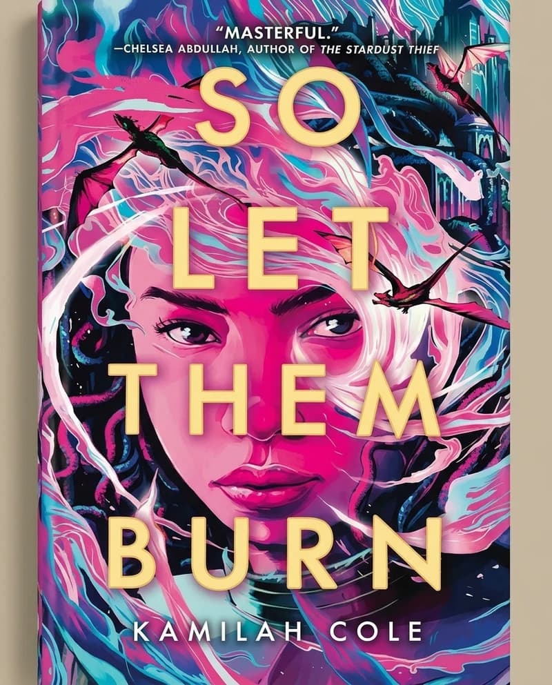 Cover of So Let Them Burn by Kamilah Cole