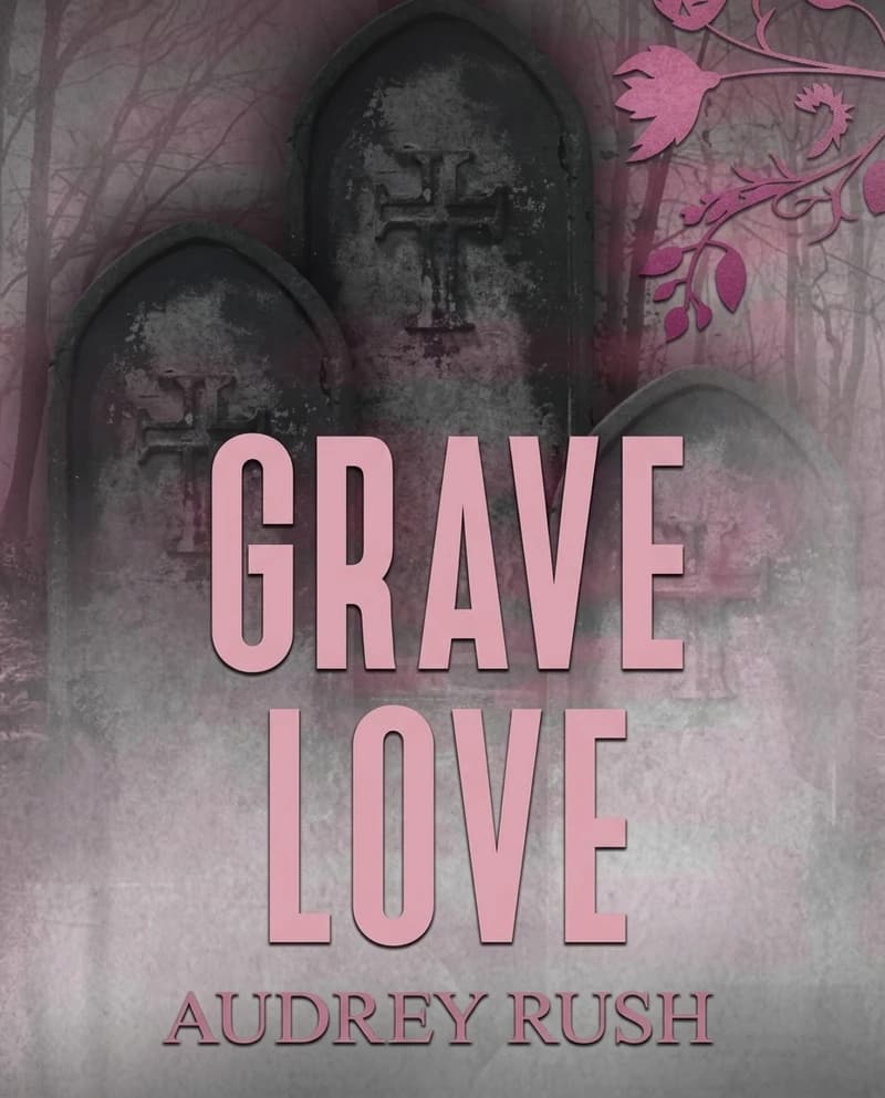 Cover of Grave Love & Dead Love set by Audrey Rush