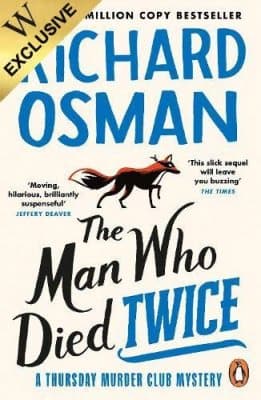 Cover of The Man Who Died Twice: Signed Exclusive Edition - The Thursday Murder Club 2 (Hardback)