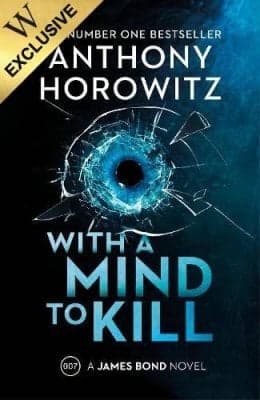 Cover of With A Mind to Kill: Signed Edition - James Bond 007 (Hardback)