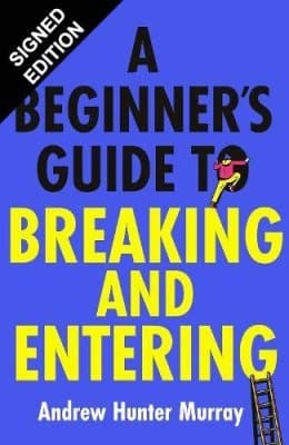 Cover of A Beginner’s Guide to Breaking and Entering