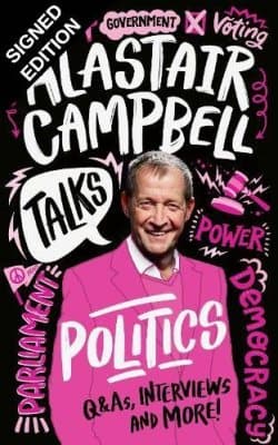 Cover of Alastair Campbell Talks Politics