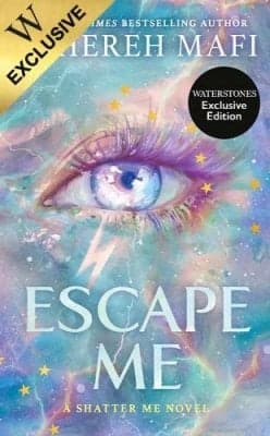 Cover of Escape Me by Tahereh Mafi