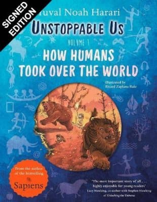 Cover of Unstoppable Us: How Humans Took Over the World