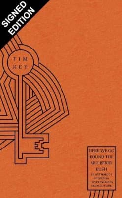 Cover of Here We Go Round the Mulberry Bush: An Anthology of Poems and Conversations from Outside