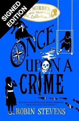 Cover of Once Upon a Crime: A Murder Most Unladylike Collection