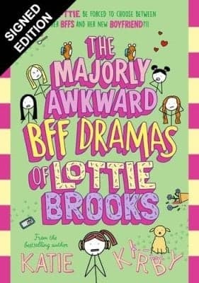 Cover of The Majorly Awkward BFF Dramas of Lottie Brooks