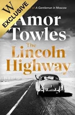 Cover of The Lincoln Highway: Signed Exclusive Edition (Hardback)