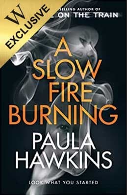 Cover of A Slow Fire Burning: Signed Exclusive Edition (Hardback)