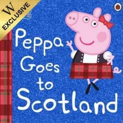 Cover of Peppa Pig: Peppa Goes To Scotland