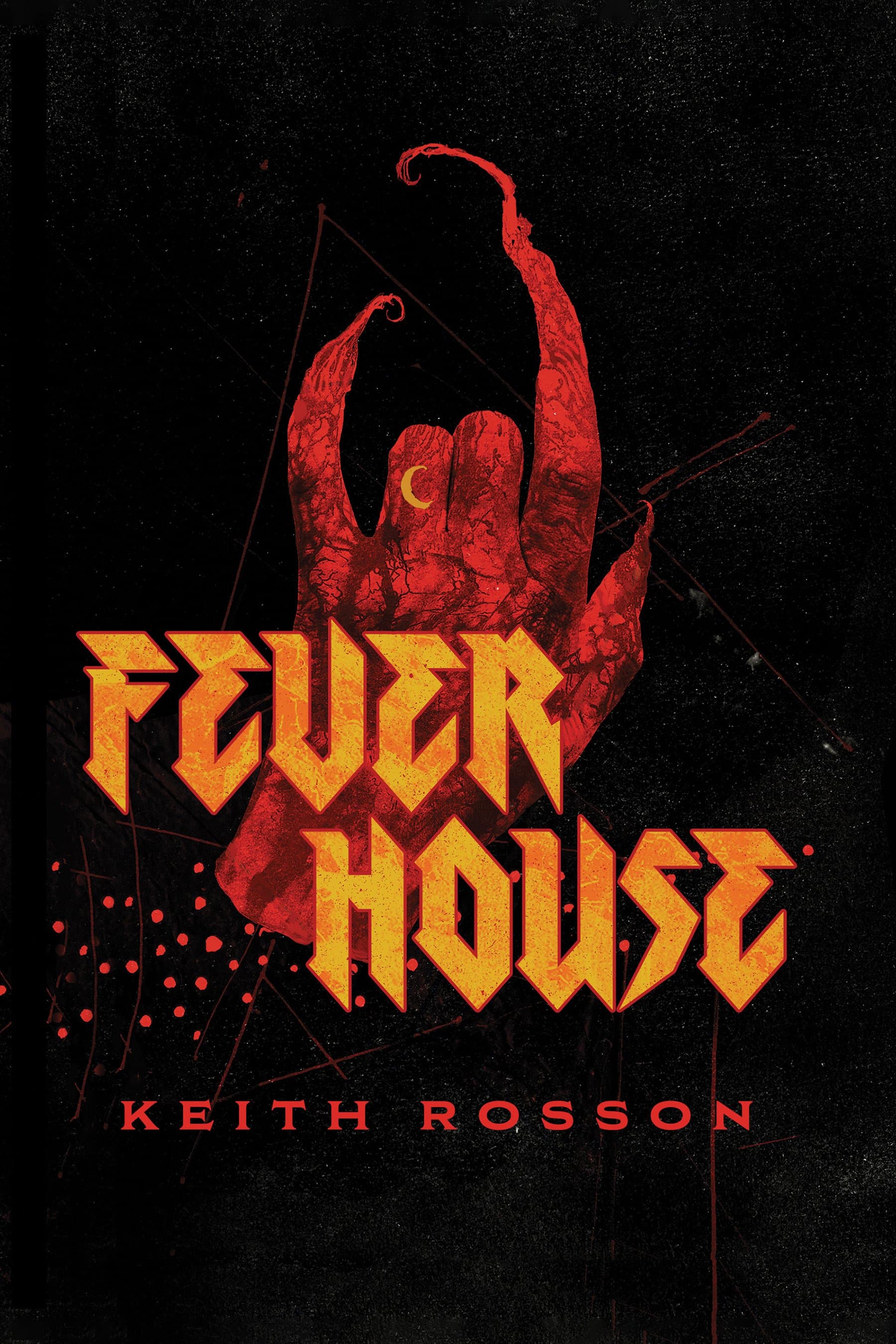 Cover of Fever House by Keith Rosson