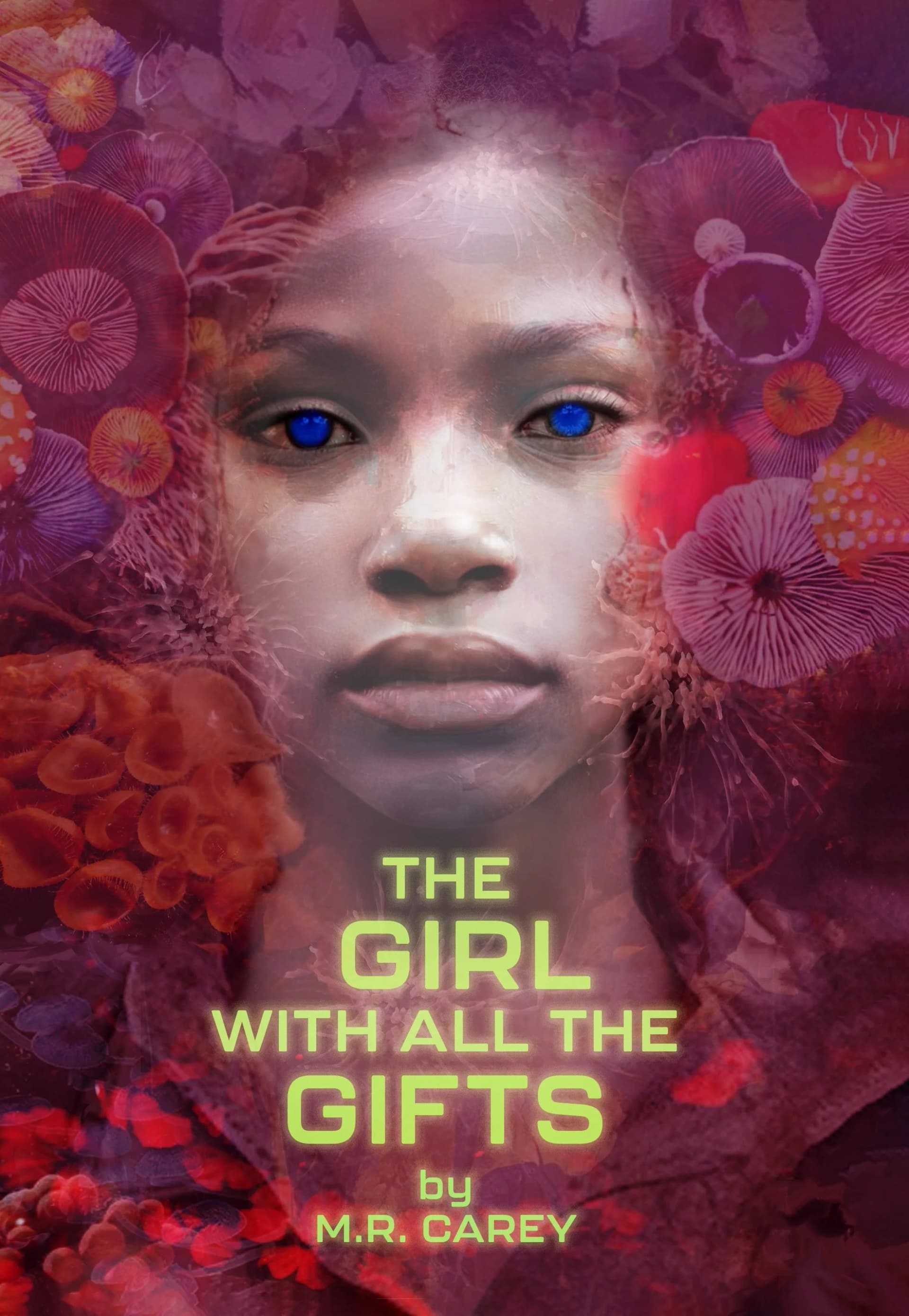 Cover of The Girl with All the Gifts