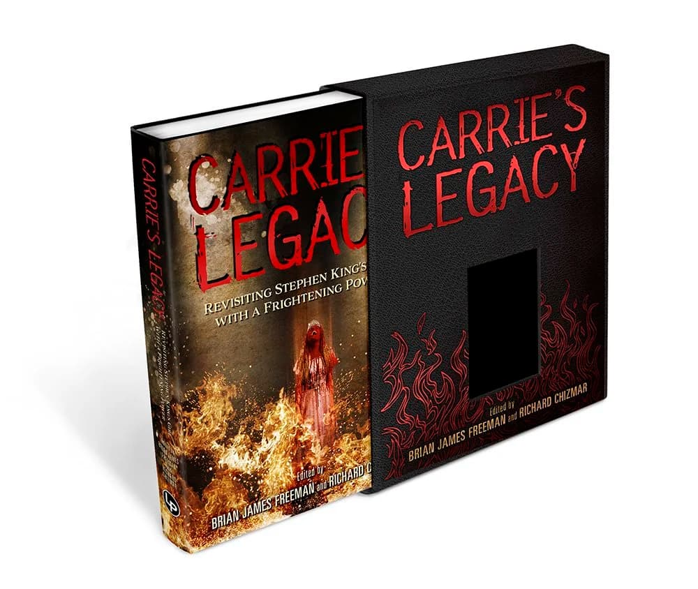 Cover of Carrie's Legacy: Revisiting Stephen King's Girl with a Frightening Power by Brian James Freeman and Richard Chizmar