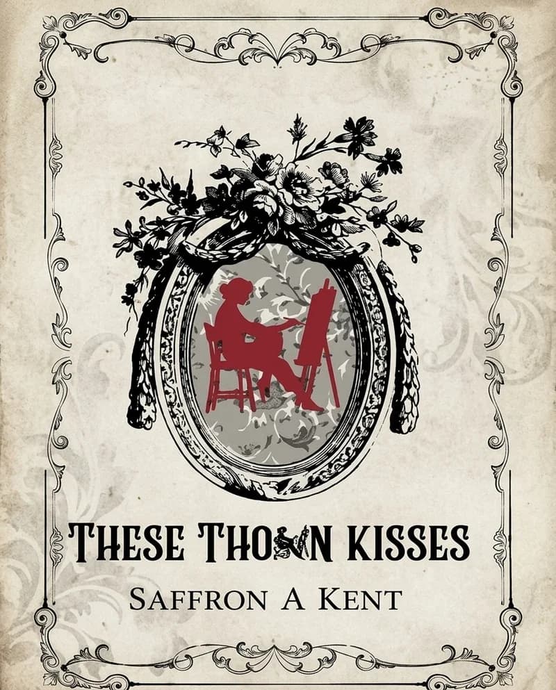 Cover of These Thorn Kisses, Hey Mister Marshall, and The Hatesick Diaries by Saffron A. Kent