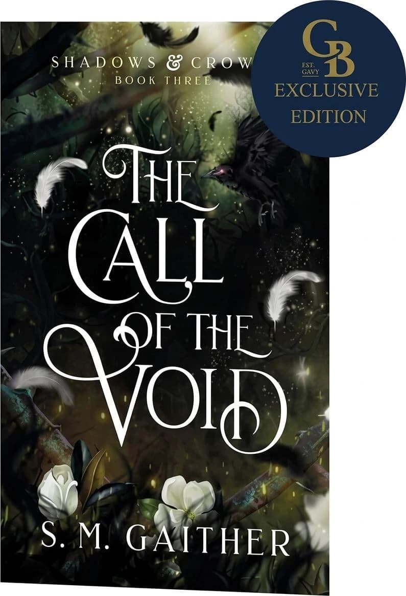 Cover of A Call of the Void (Shadows & Crowns 3) by S. M. Gaither