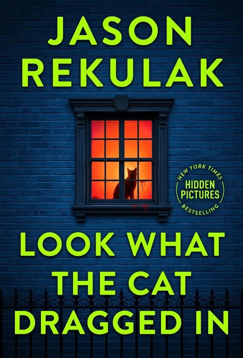 Cover of Look What the Cat Dragged In by the New York Times bestselling