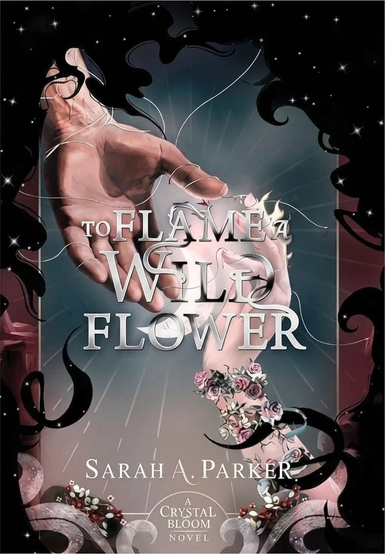 To Flame a Wild Flower (2024 Hardcover Edition)