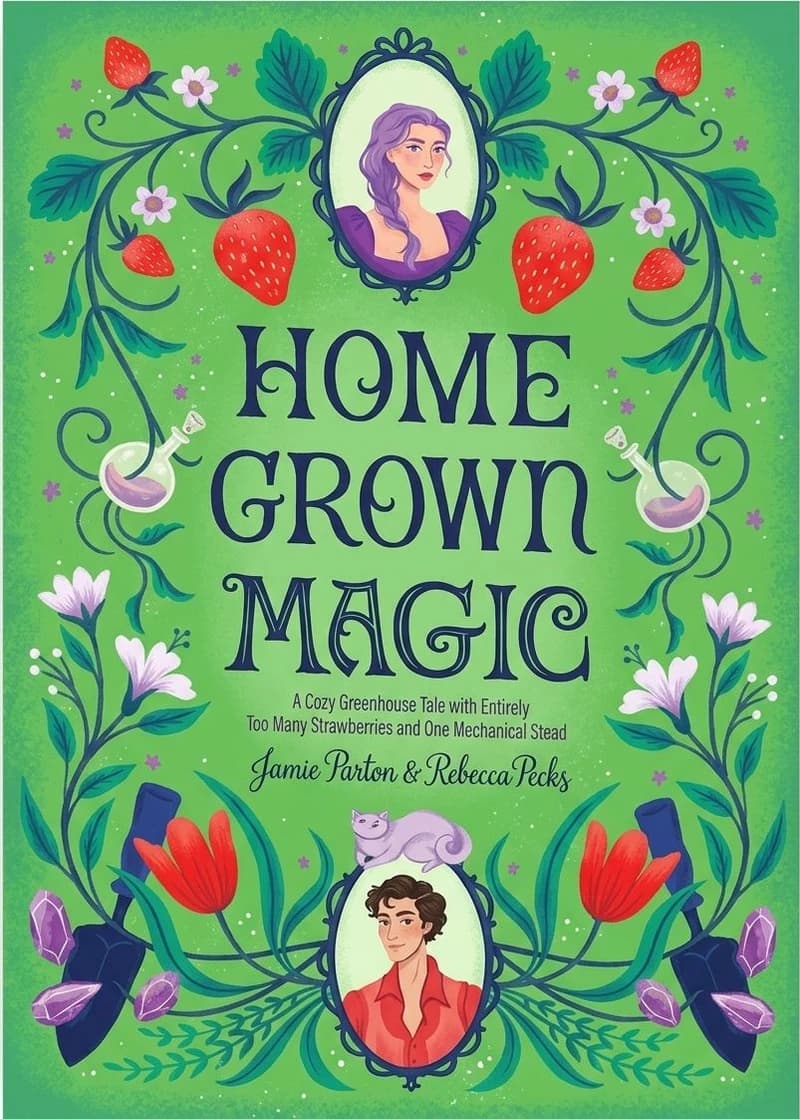 Cover of Homegrown Magic by Jamie Pacton, Rebecca Podos