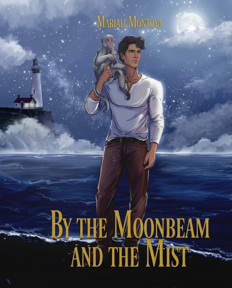 Cover of By the Moonbeam and the Mist by Mariah Montoya