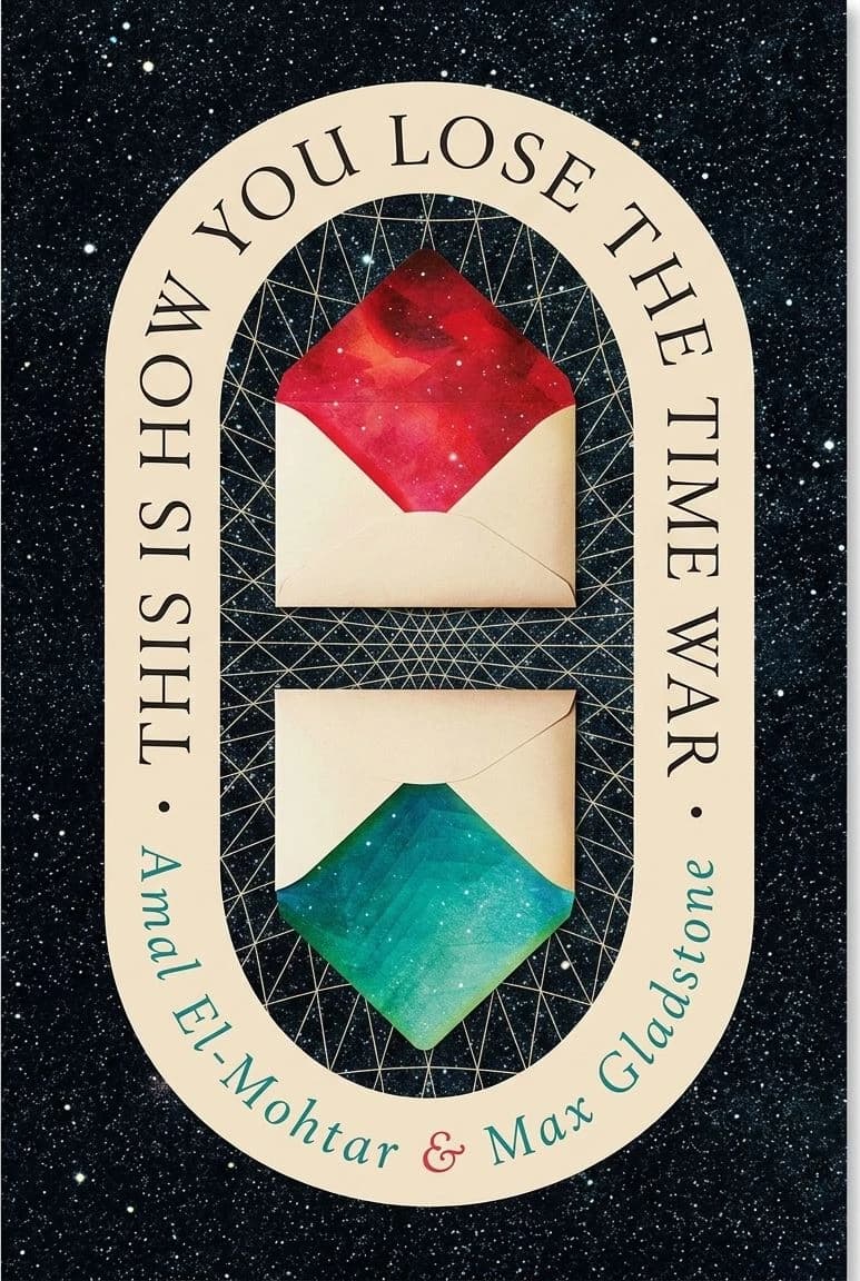 Cover of This Is How You Lose the Time War