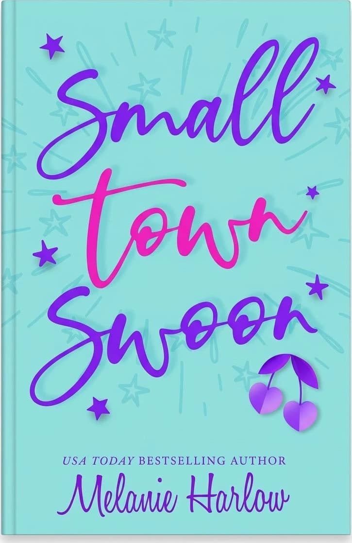 Cover of Small Town Swoon by Melanie Harlow
