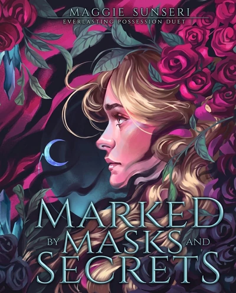 Cover of Marked by Masks and Secrets by Maggie Sunseri