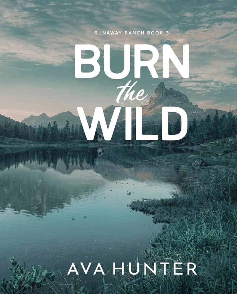 Cover of Burn the Wild by Ava Hunter