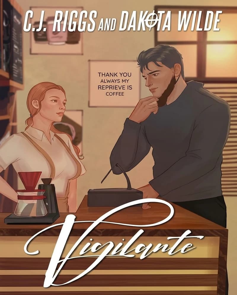 Cover of Vigilante by C.J. Riggs, Dakota Wilde