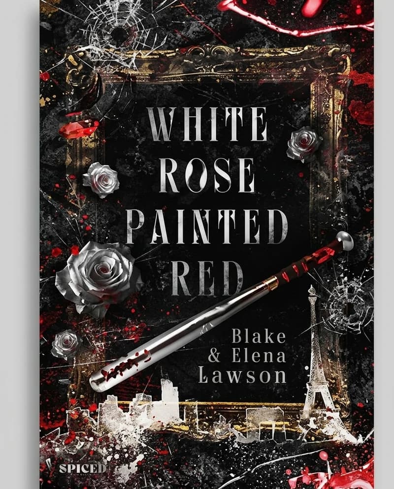 Cover of White Rose Painted Red by Blake Lawson, Elana Lawson