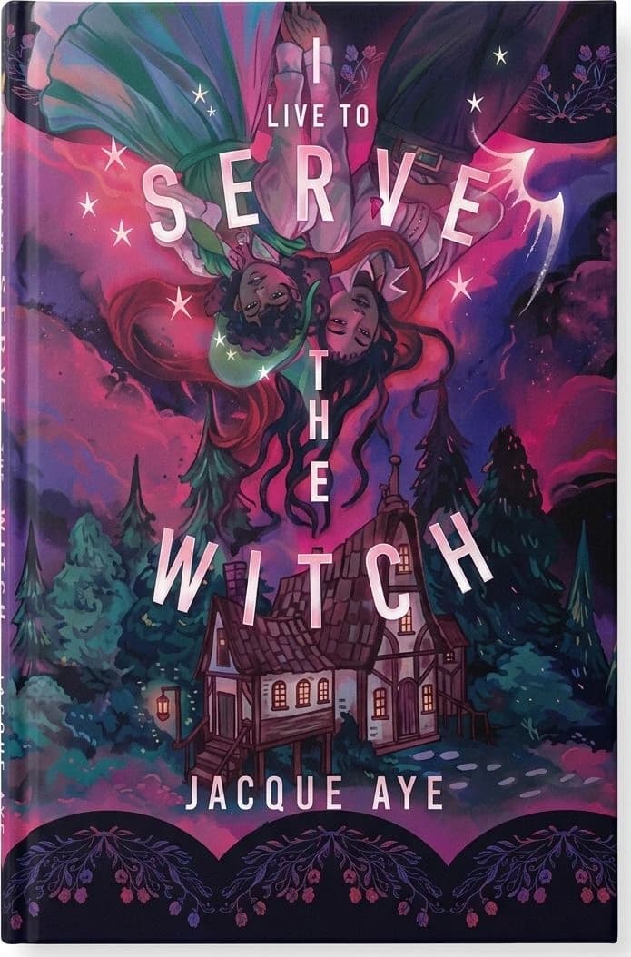 Cover of I Live to Serve The Witch — Special Edition by Jacque Aye