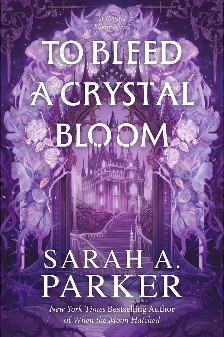 To Bleed a Crystal Bloom (Indigo Exclusive Edition)