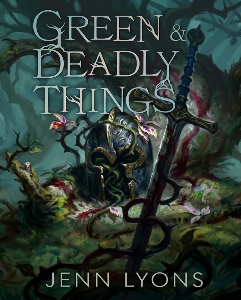 Cover of Green & Deadly Things by Jenn Lyons