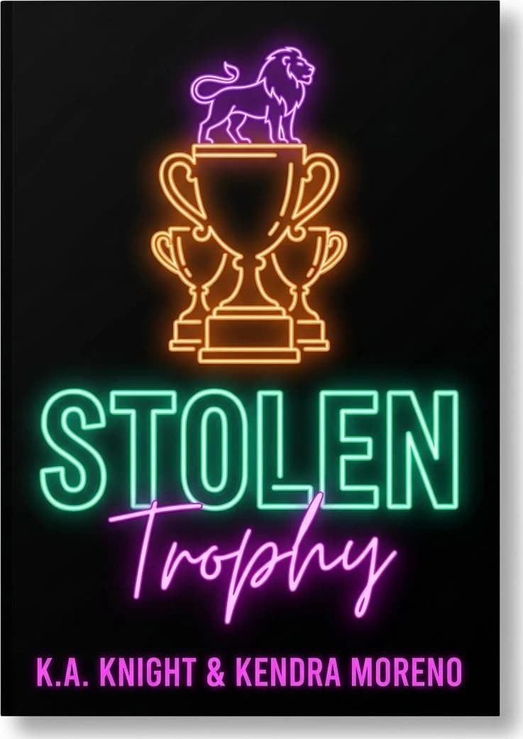 Cover of Stolen Trophy — Special Edition by K.A. Knight, Kendra Moreno