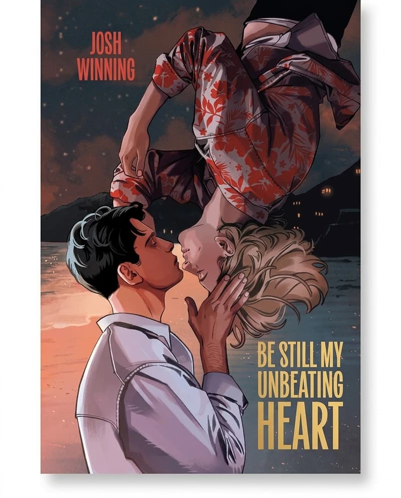 Cover of Be Still My Unbeating Heart by Josh Winning