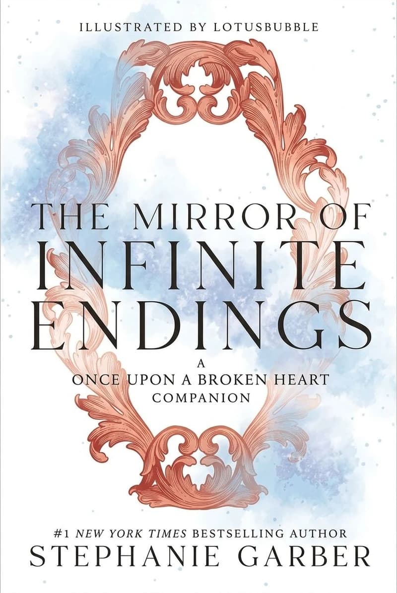 Cover of The Mirror of Infinite Endings by Stephanie Garber