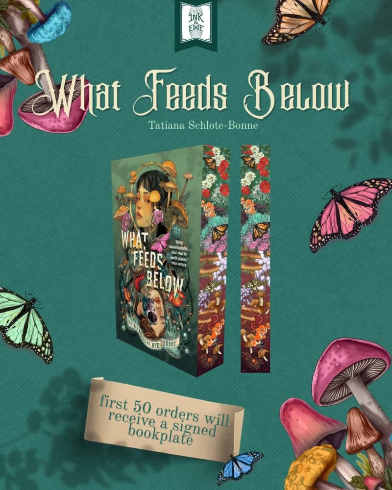 Cover of What Feeds Below by Tatiana Schlote-Bonne